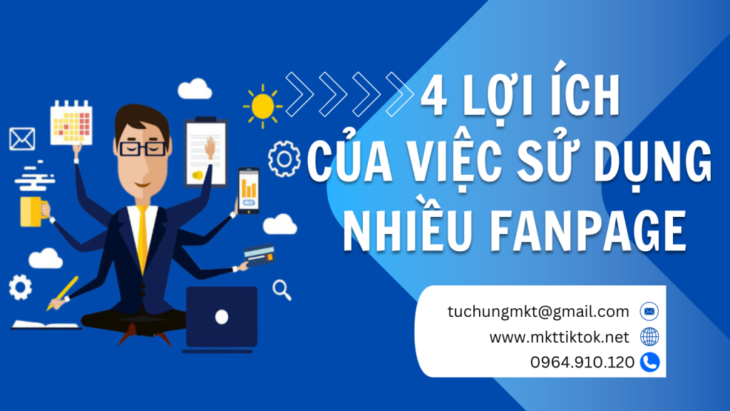 4 Lợi ích của việc sử dụng nhiều Fanpage và hướng dẫn tạo nhiều Fanpage trên Facebook