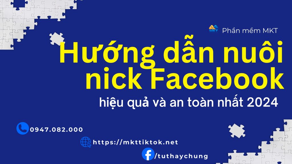 Hướng dẫn nuôi nick Facebook