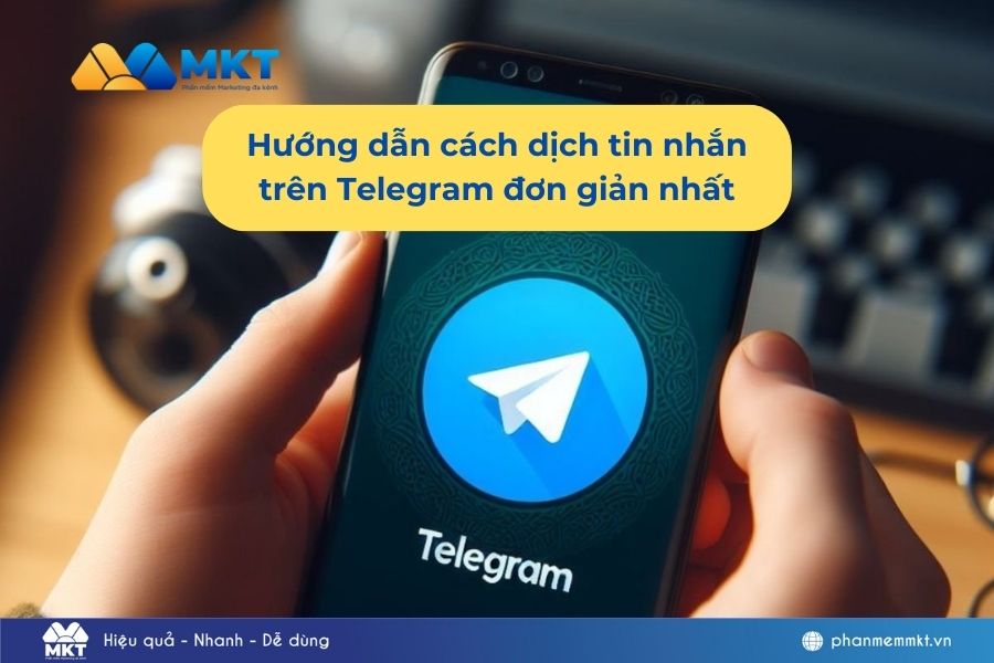 Hướng dẫn cách dịch tin nhắn trên Telegram đơn giản nhất