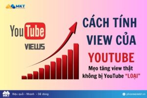 cách tính view của YouTube