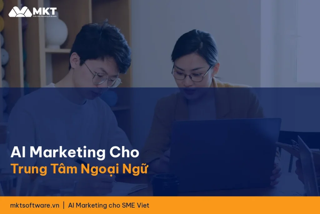 AI Marketing Cho Trung Tâm Ngoại Ngữ Tiếng Nhật: 80 Học Viên Mỗi Khóa