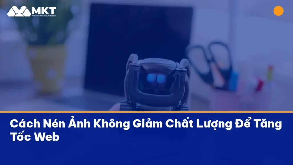 nén ảnh không giảm chất lượng