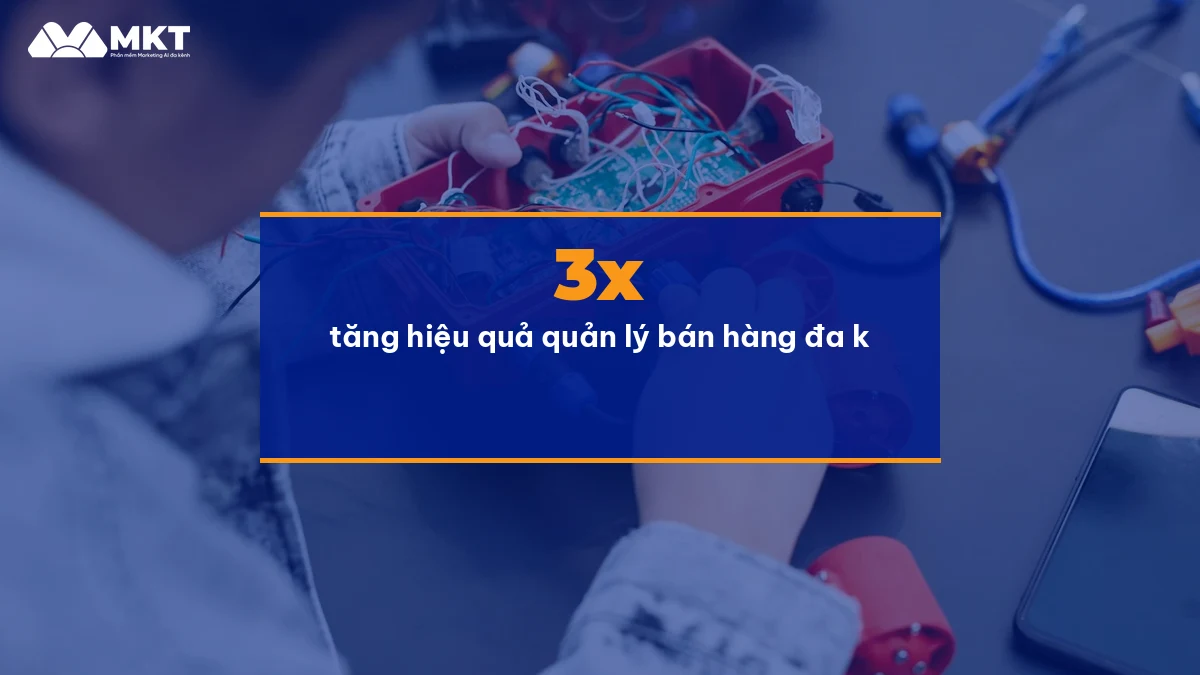 Kết quả quản lý bán hàng đa kênh sau 30 ngày dùng MKT Client