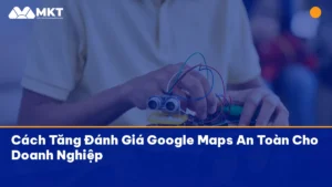 tăng đánh giá google maps