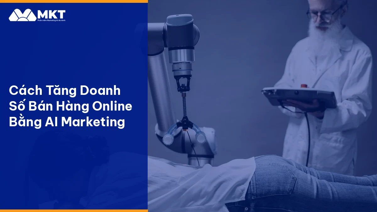 Cách Tăng Doanh Số Bán Hàng Online Bằng AI Marketing Quy trình tăng doanh số bán hàng online tự động hóa bằng AI