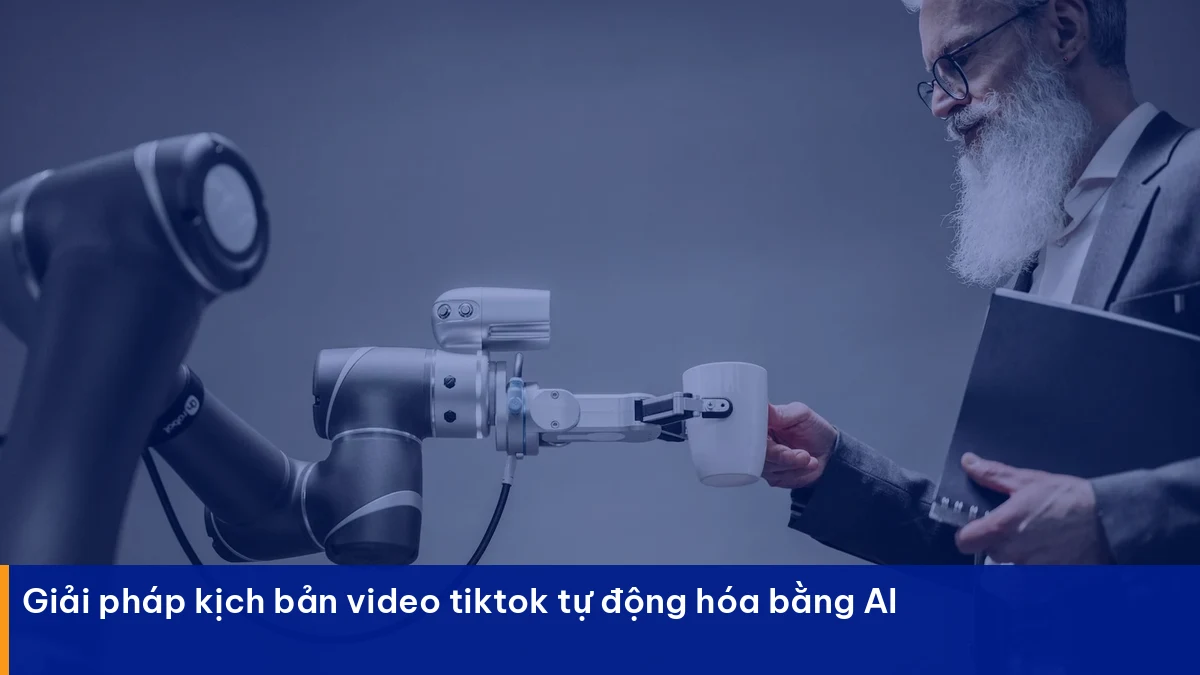 Cách Viết Kịch Bản Video TikTok Triệu View Bằng AI Kịch bản video tiktok – giải pháp thực chiến cho doanh nghiệp Việt