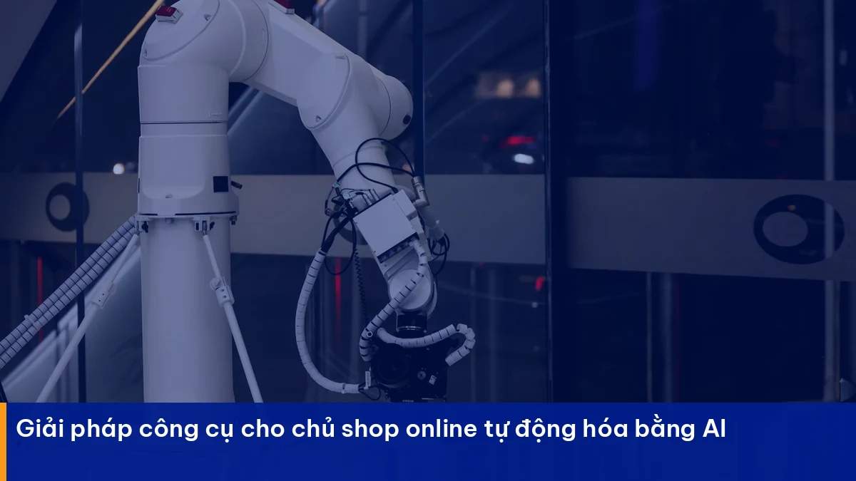 Công cụ cho chủ shop online – giải pháp thực chiến cho doanh nghiệp Việt