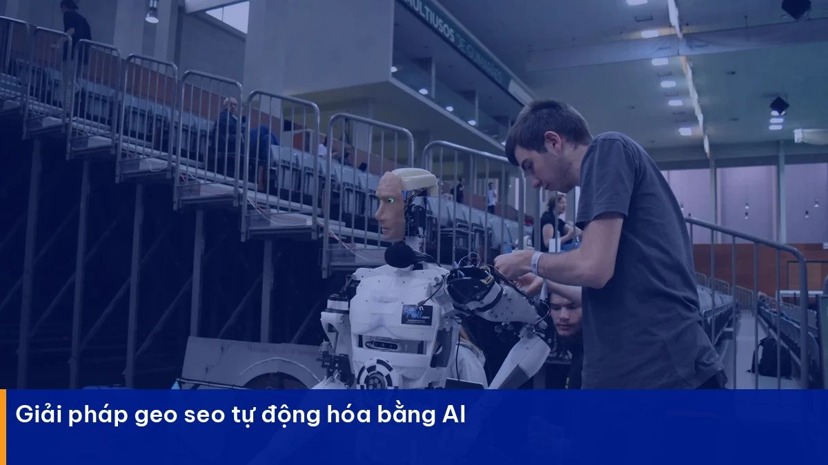 GEO Là Gì? Cách Tối Ưu Nội Dung Cho AI Search 2026 Geo seo – giải pháp thực chiến cho doanh nghiệp Việt