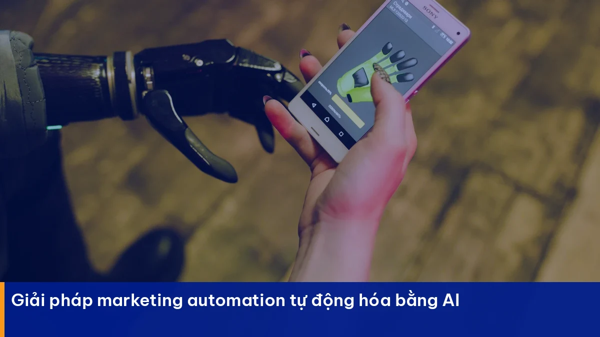 Marketing Automation Là Gì? Ứng Dụng Cho Doanh Nghiệp Marketing automation – giải pháp thực chiến cho doanh nghiệp Việt