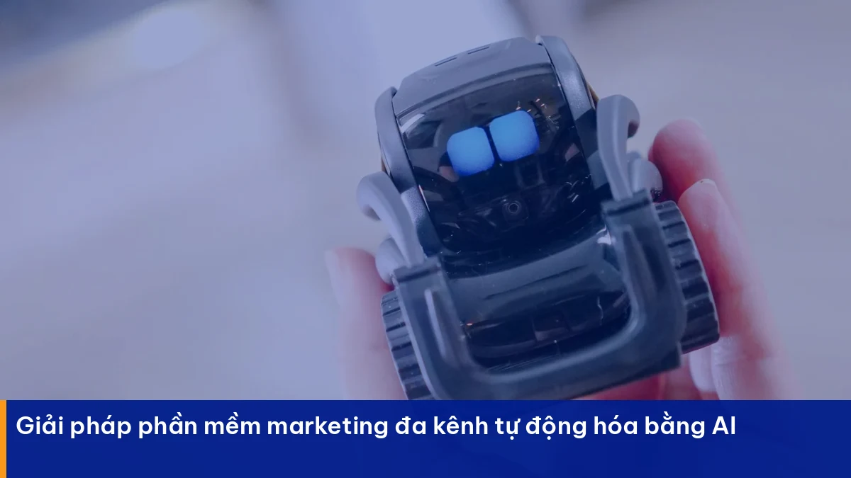 Phần mềm marketing đa kênh – giải pháp thực chiến cho doanh nghiệp Việt