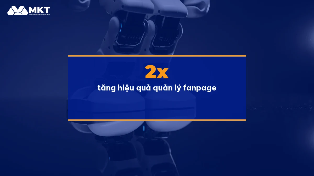 Kết quả quản lý fanpage sau 30 ngày dùng MKT Page