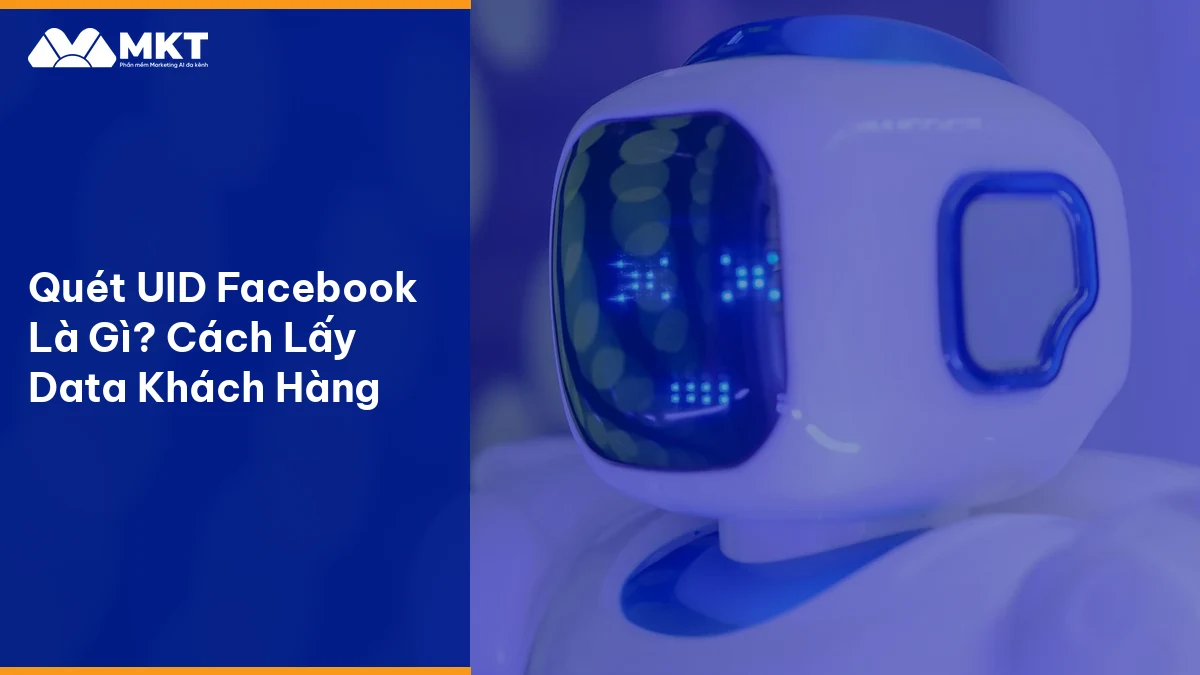 Quét UID Facebook Là Gì? Cách Lấy Data Khách Hàng Quy trình quét uid facebook tự động hóa bằng AI