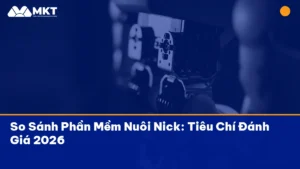 so sánh phần mềm nuôi nick