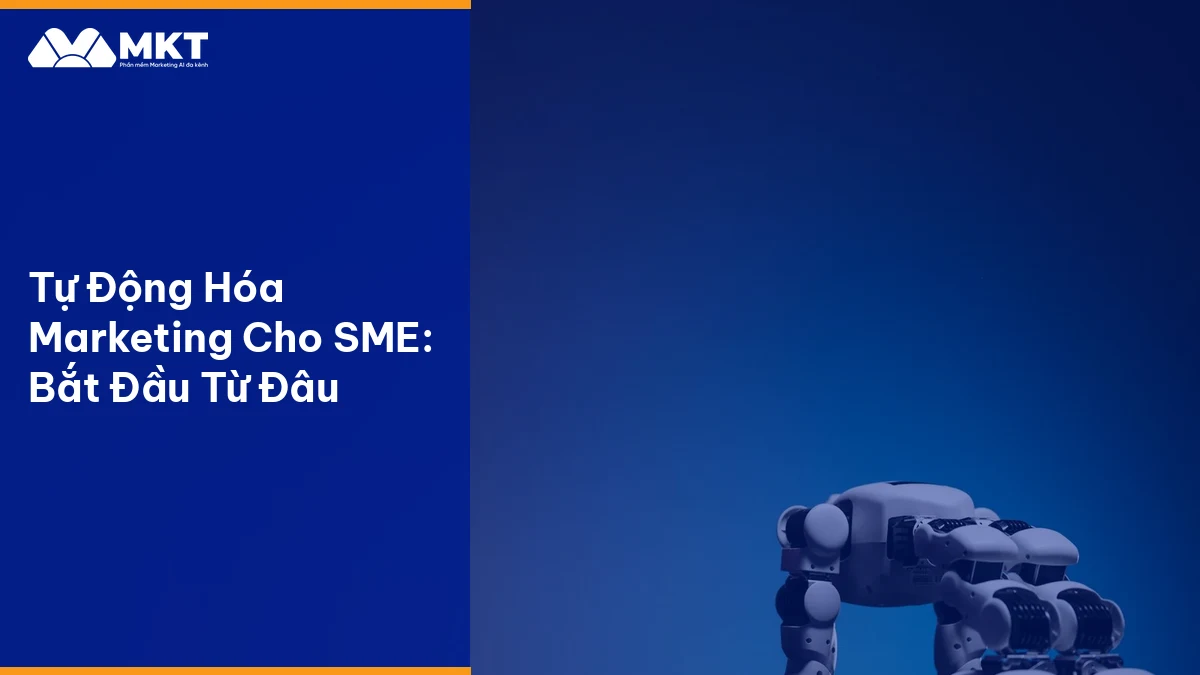 Quy trình tự động hóa marketing cho sme tự động hóa bằng AI