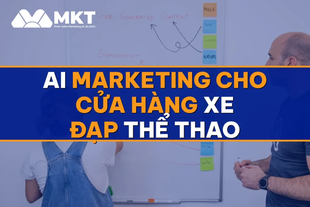 AI Marketing Cho Cửa Hàng Xe Đạp Thể Thao: Khách Đặt Đều Tháng