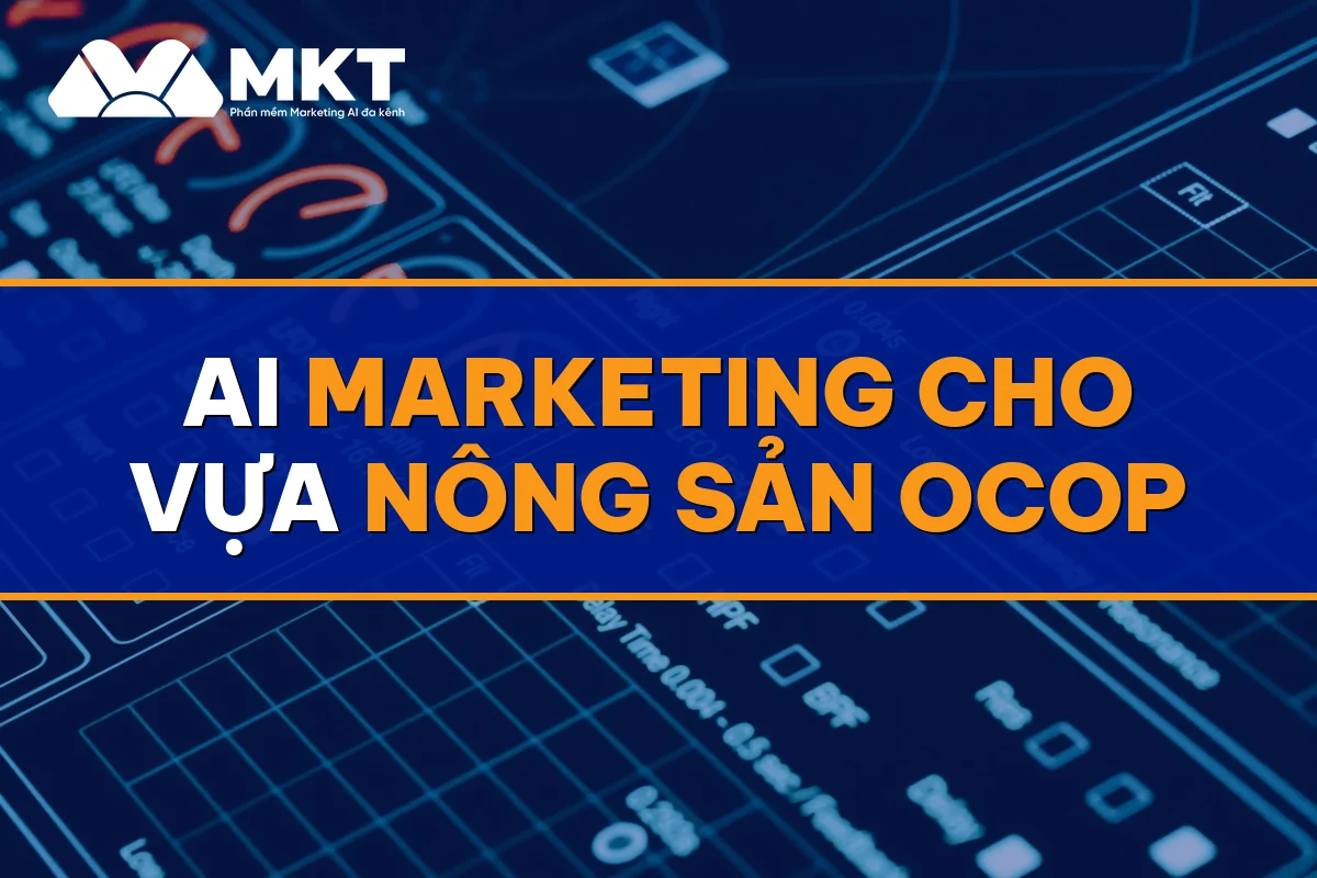 AI Marketing Cho Vựa Nông Sản OCOP: Khách Sỉ Đặt Lặp Đều