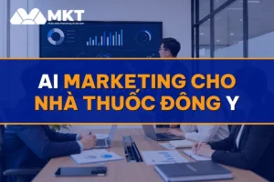 AI Marketing Cho Nhà Thuốc Đông Y: Khách Bốc Thuốc Quay Lại Đều